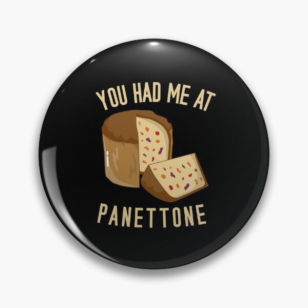 Item preview, You Had Me At Panettone designed and sold by Kawaiindoodle.