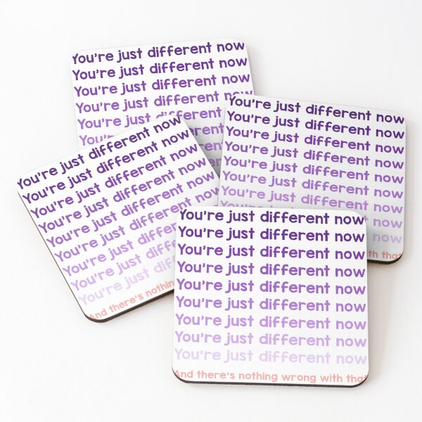 Item preview, You’re Just Different Now designed and sold by samantha-rose12.
