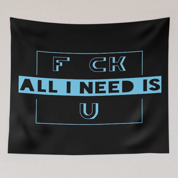Item preview, F ck, all I need is U. Typography design! designed and sold by Henri Vellart.
