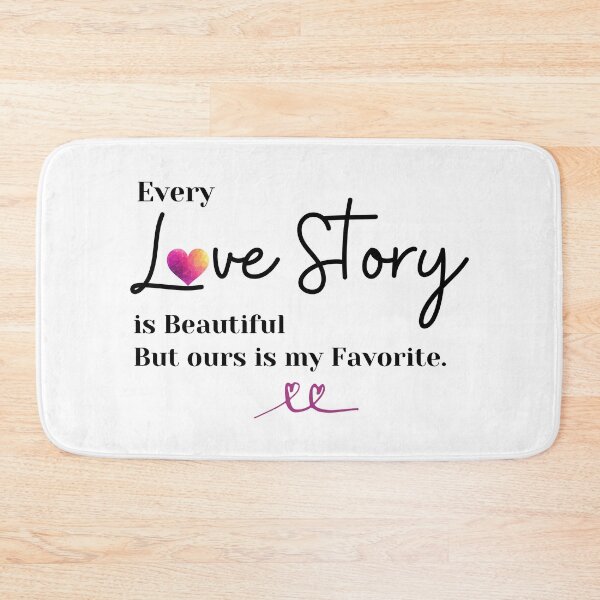 Item preview, Valentines Day Gift, Every Love Story is beautiful but ours is my Favorite #LoveYou designed and sold by AmazingEcraft.