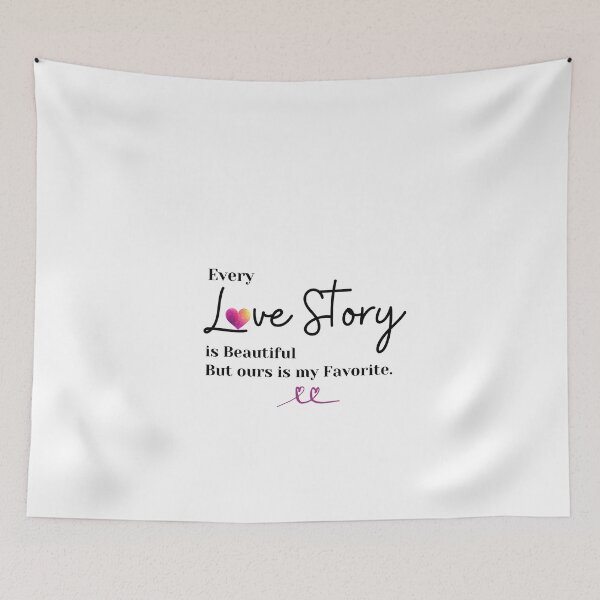 Item preview, Valentines Day Gift, Every Love Story is beautiful but ours is my Favorite #LoveYou designed and sold by AmazingEcraft.