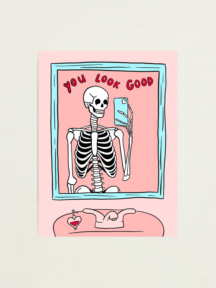 Alternate view of you look good skeleton mirror selfie Photographic Print
