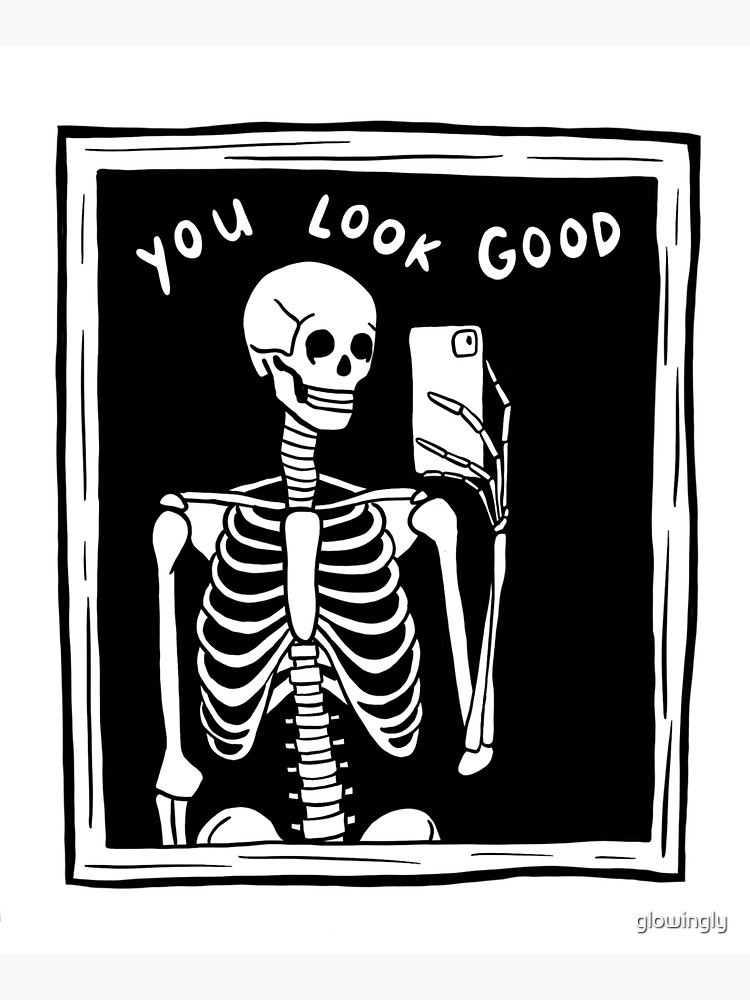 you look good skeleton mirror selfie black and white by glowingly