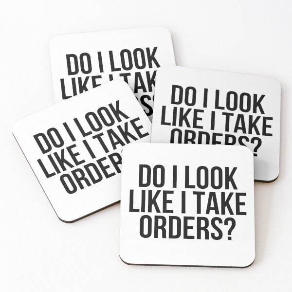 Item preview, Do I Look Like I Take Orders? designed and sold by BigMovesHustler.