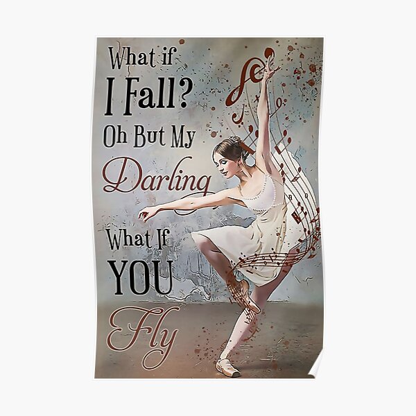 What If I Fall Oh But My Darling What If You Fly Poster By Catherinero Redbubble