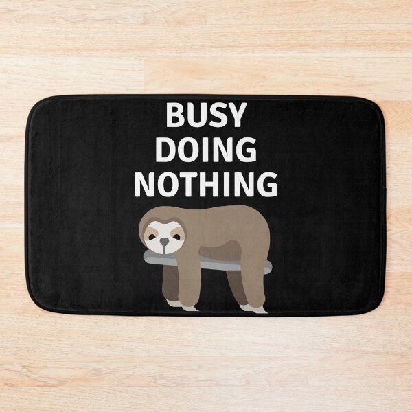 Item preview, Busy Doing Nothing - Sloth Design  designed and sold by safdav872.