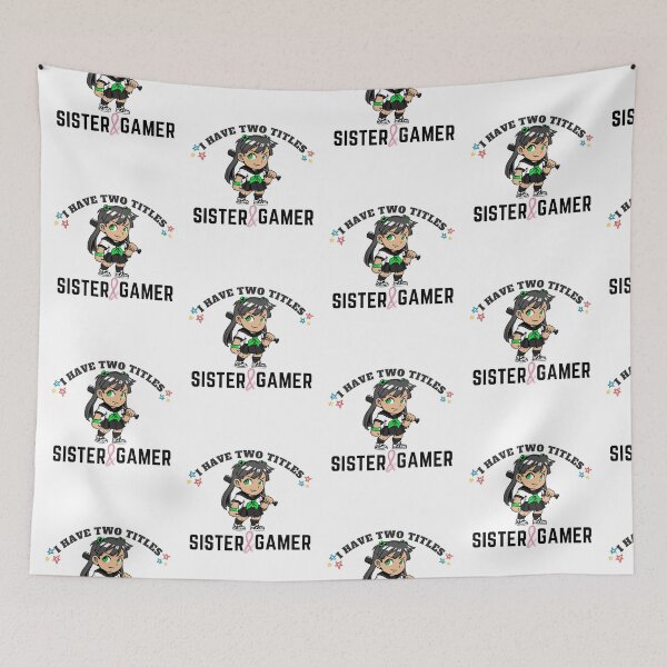 Item preview,  I Have Two Titles Sister And Gamer designed and sold by Xrizen  Designs.