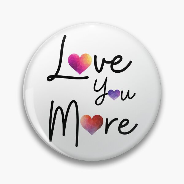 Item preview, Love You More, Valentines Day Gift #LoveYou #Valentines designed and sold by AmazingEcraft.