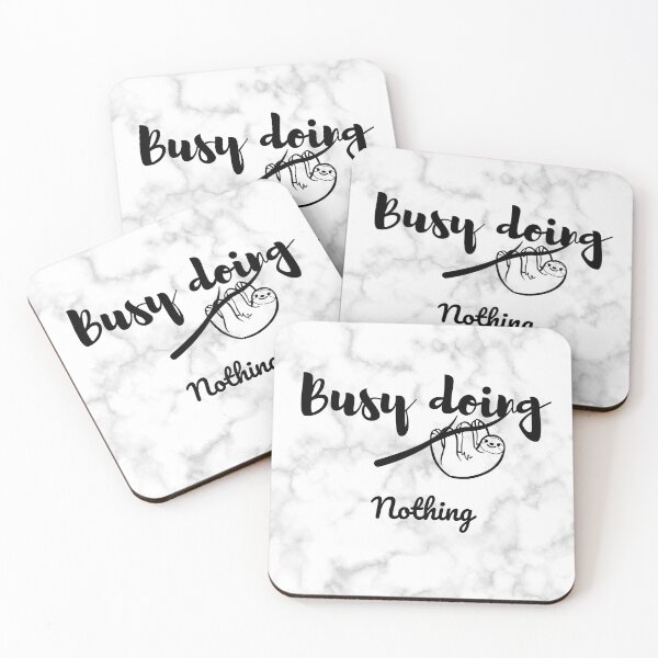 Item preview, Busy doing nothing designed and sold by PsychNXTIV3S.
