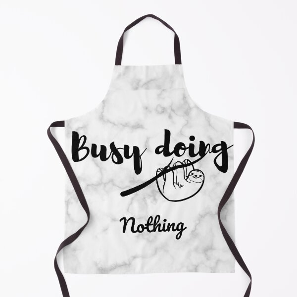 Item preview, Busy doing nothing designed and sold by PsychNXTIV3S.