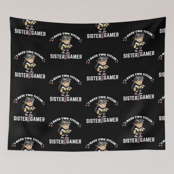 Item preview, I Have Two Titles Sister And Gamer designed and sold by Xrizen  Designs.