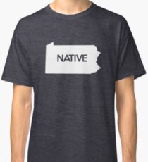 Pennsylvania Native PA Classic T-Shirt
