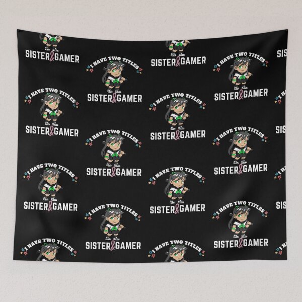 Item preview, I Have Two Titles Sister And Gamer designed and sold by Xrizen  Designs.