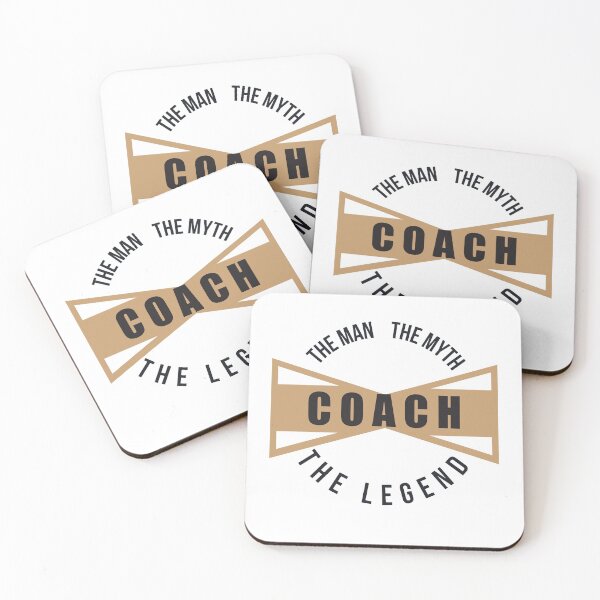 Item preview, Coach the man the myth the legend  designed and sold by Masmalinncheek.