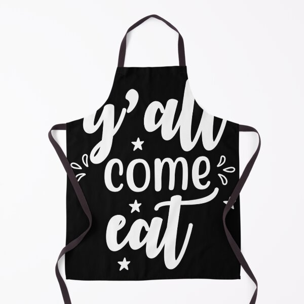 Item preview, yall come eat: gift for people who love baking and admir cooking  designed and sold by charaf19.