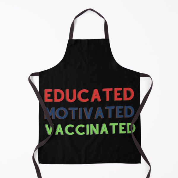 Item preview, Educated Motivated Vaccinated designed and sold by Xrizen Designs.