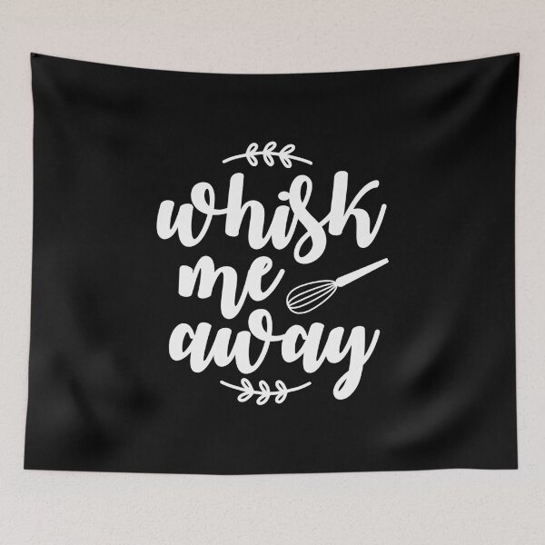 Item preview, whisk me away : gift for people who love baking and admir cooking  designed and sold by charaf19.