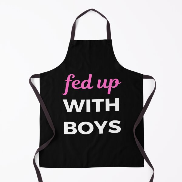 Item preview, Fed Up With Boys designed and sold by Text90.