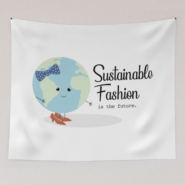 Item preview, Sustainable Fashion is the Future designed and sold by ktgraphicdesign.