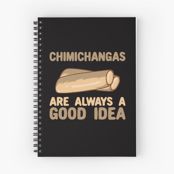 Item preview, Chimichangas Are Always A Good Idea designed and sold by Kawaiindoodle.