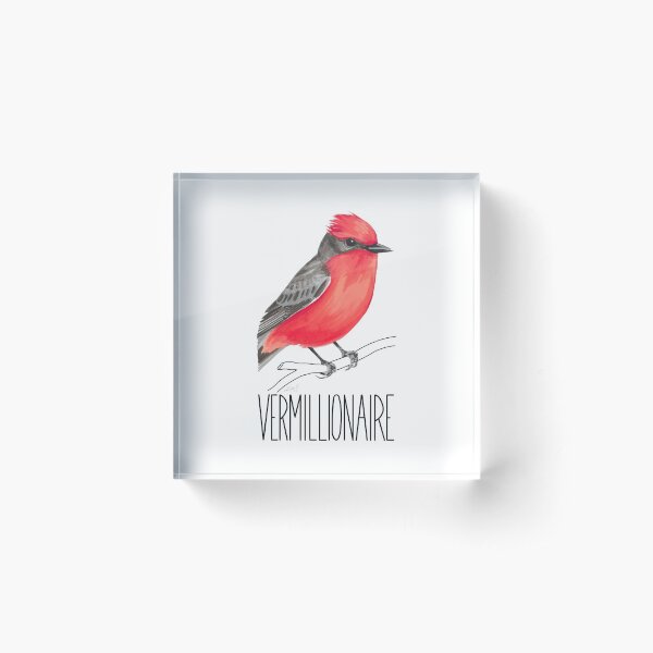 Vermillionaire (Vermilion Flycatcher) Acrylic Block