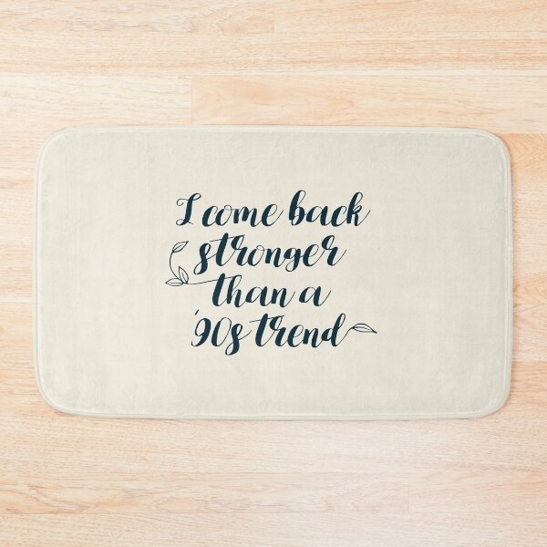 Item preview, I come back stronger than a ’90s trend designed and sold by Wolka.