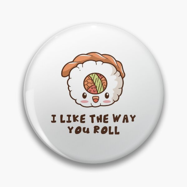 Item preview, I Like The Way You Roll designed and sold by Phorase.