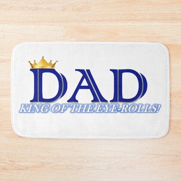 Item preview, DAD THE EYE ROLL KING designed and sold by THE AMERICAN TEEVANGELIST.