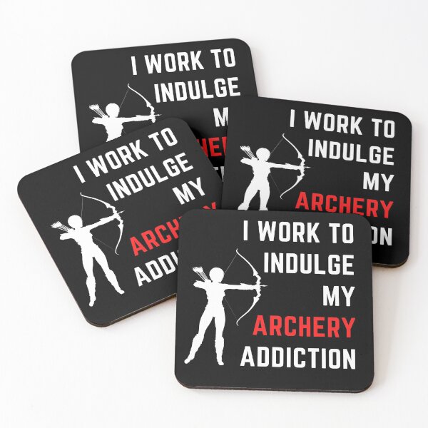 Item preview, I Work To Indulge My Archery Addiction designed and sold by Crafty-Mornings.