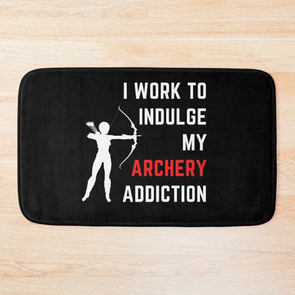 Item preview, I Work To Indulge My Archery Addiction designed and sold by Crafty-Mornings.