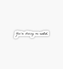 Driving me wild Sticker