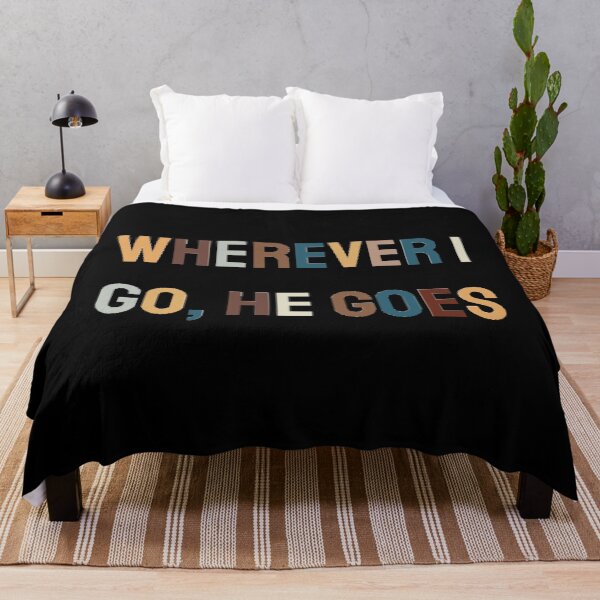 Item preview, wherever i go he goes  designed and sold by alanaf1.