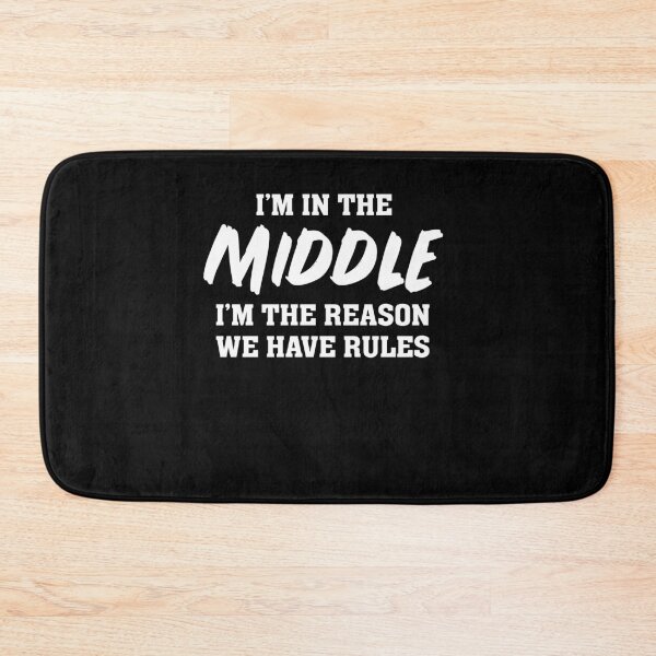 Item preview, Middle Child Shirt I'm The Reason We Have Rules Siblings designed and sold by teesakura90.