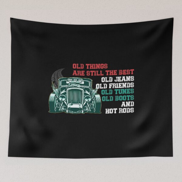 Item preview, OLD THINGS ARE STILL THE BEST HOT ROD designed and sold by JezabelDesch.