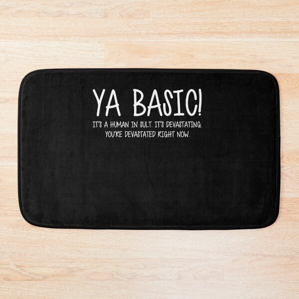 Item preview, Ya Basic Devastating designed and sold by teesakura90.