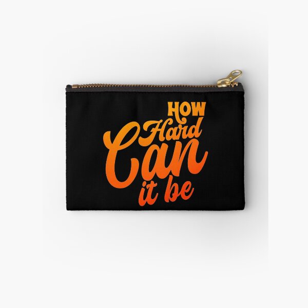 Item preview, How hard can it be  designed and sold by KGN  CREATIVITY.