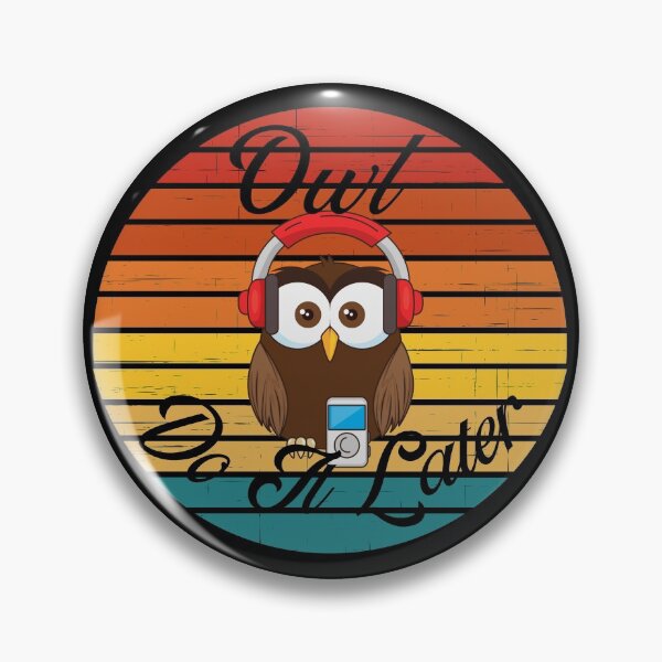 Item preview, Owl Do It Later designed and sold by StephenMollie.