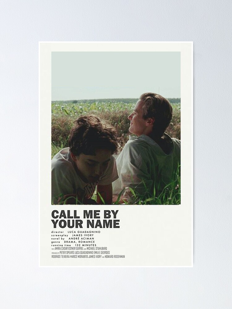 Call Me By Your Name Poster By Daviddenham Redbubble