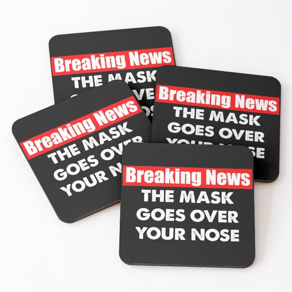 Item preview, BREAKING NEWS THE MASK GOES OVER YOUR NOSE TRENDY designed and sold by Kaliarizone.