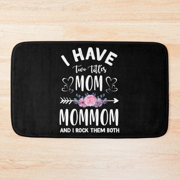 Item preview, Mommom I Have Two Titles Mom And Mommom  designed and sold by BaseStore.