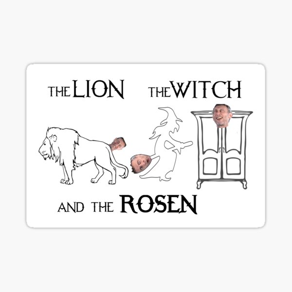 The Lion, The Witch and The Rosen Sticker