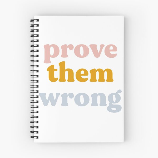 Item preview, Prove Them Wrong designed and sold by TaylorG1025.