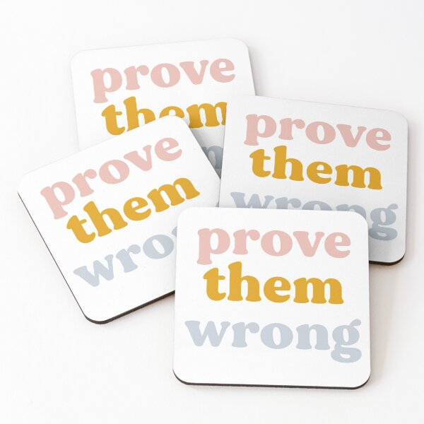 Item preview, Prove Them Wrong designed and sold by TaylorG1025.