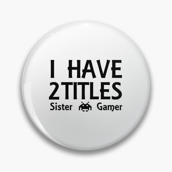 Item preview, Sister Gamer designed and sold by bhaktishendkar.