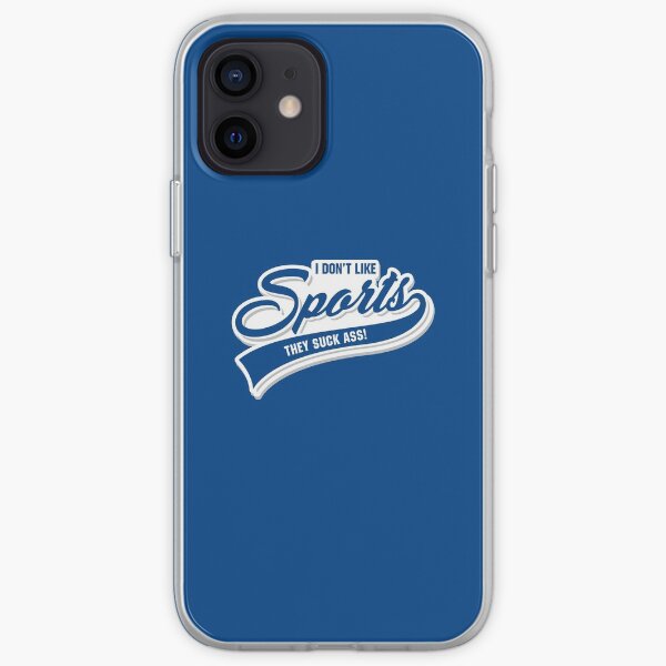 I Don't Like Sports iPhone Soft Case