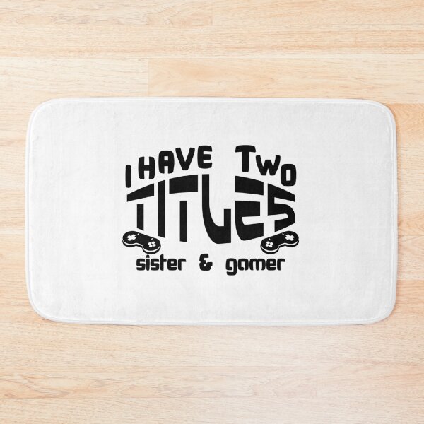 Item preview, Sister Gamer designed and sold by bhaktishendkar.