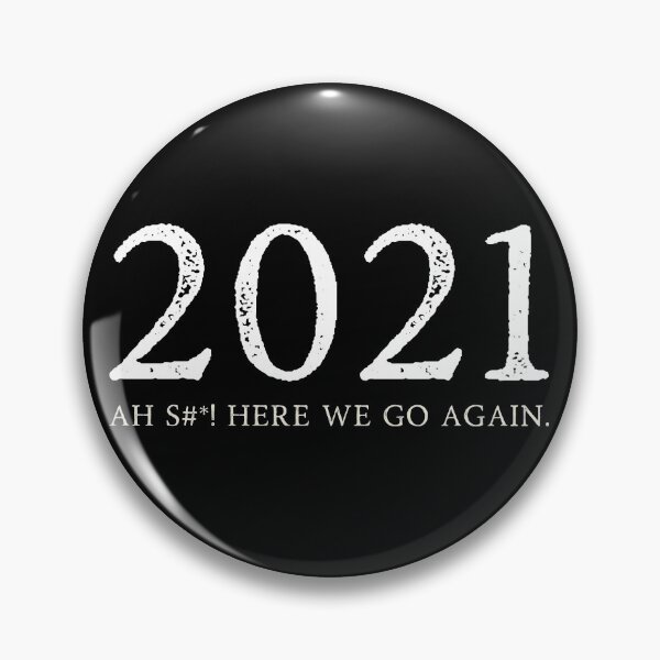 Item preview, 2021 Here We Go Again | Funny 2021 designed and sold by CozyMarket.