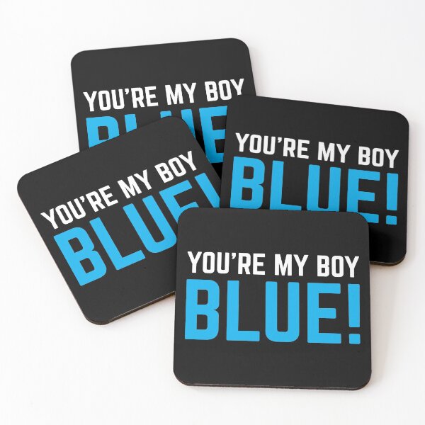 Item preview, You're My Boy Blue! designed and sold by johnnyp1975.