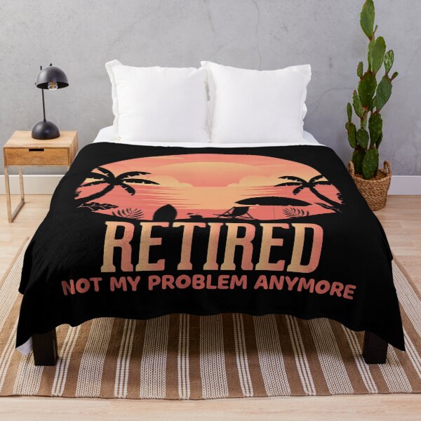 Item preview, Retired Not My Problem AnyMore designed and sold by crazy merchs.