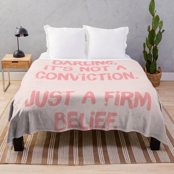 Item preview, Darling its not a conviction, just a firm belief designed and sold by designdroplet.